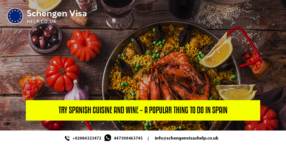 Try Spanish Cuisine and Wine – A Popular Thing to Do in Spain